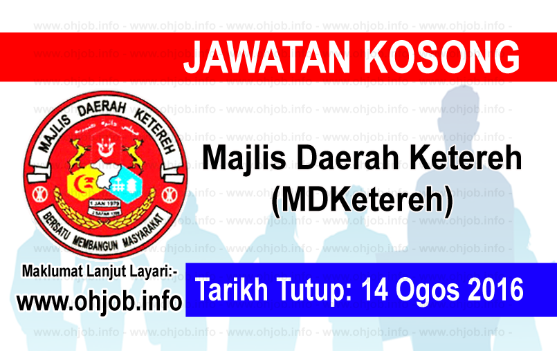 Jawatan Kerja Kosong Majlis Daerah Ketereh (MDKetereh) logo www.ohjob.info ogos 2016