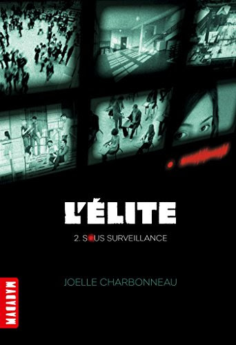 L'élite T02 : Sous surveillance (L'Elite) L'élite T02 : Sous surveillance (L'Elite)