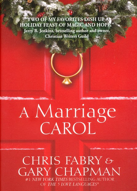 A Marriage Carol by Chris Fabry & Gary Chapman