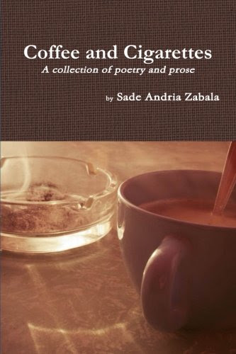 Coffee and Cigarettes, by Sade Andria Zabala
