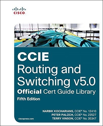 CCIE Routing and Switching v5.0 Official Cert Guide Library (5th Edition)