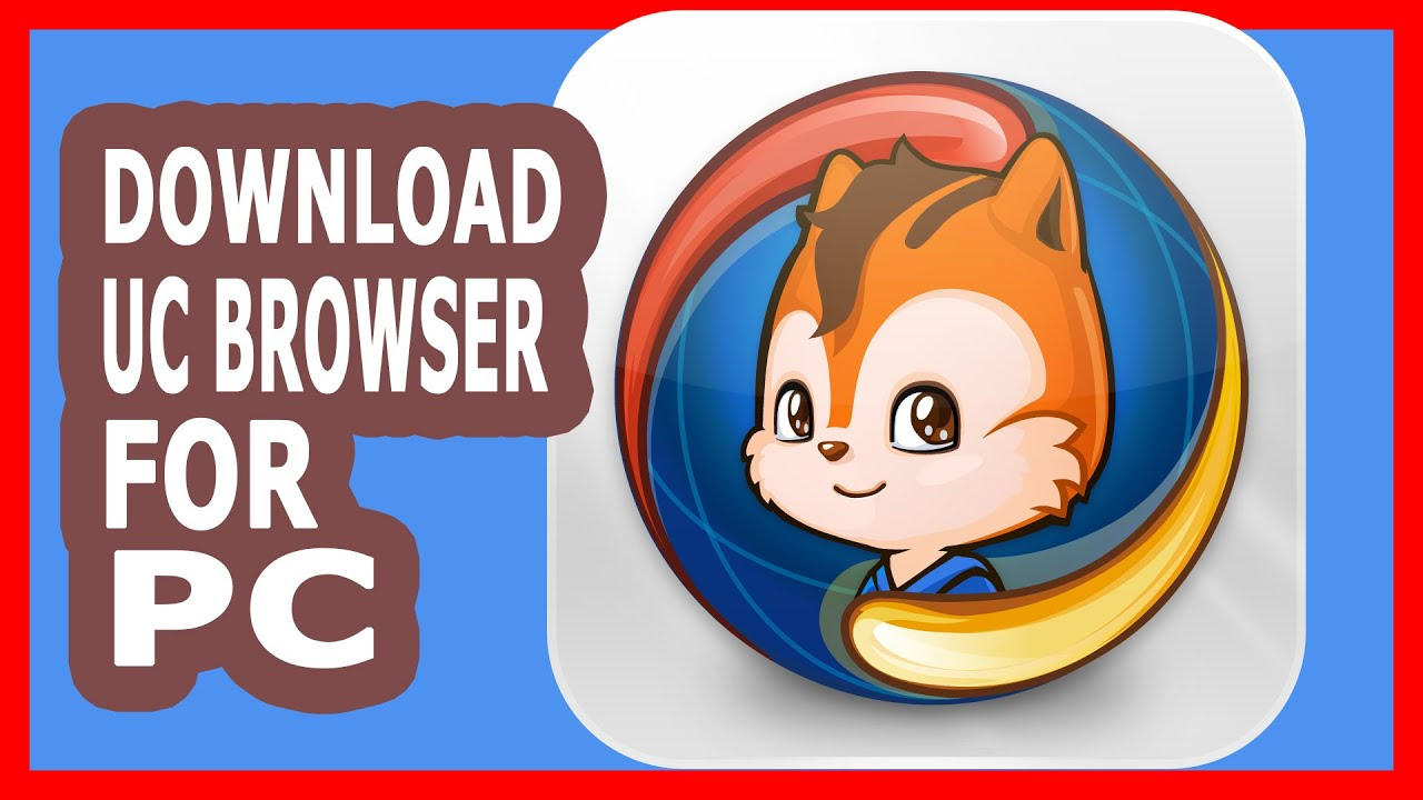 How to Download/Install UC Browser on PC/Laptop Windows 7 ...