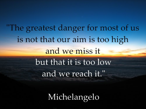 inspirational quotes. Inspirational quote from Michelangelo
