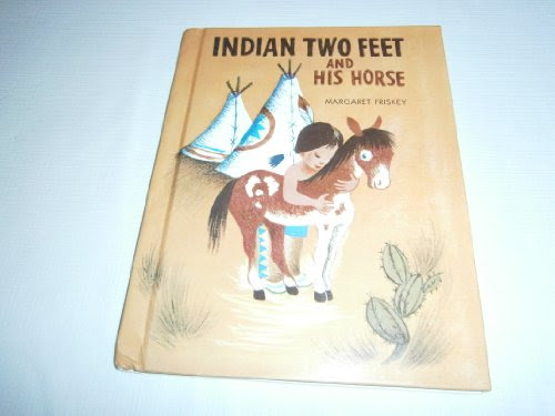 Indian Two Feet and His Horse, by Margaret Friskey