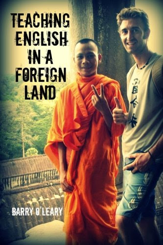 Teaching English in a Foreign Land, by Barry O'leary
