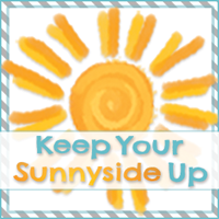 Keep Your Sunnyside Up