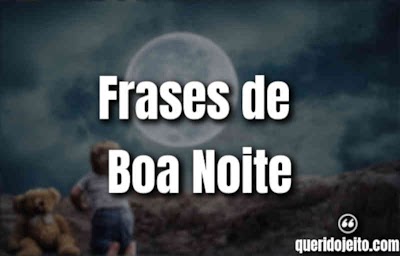 Frases bonitas para colocar no status de boa noite
