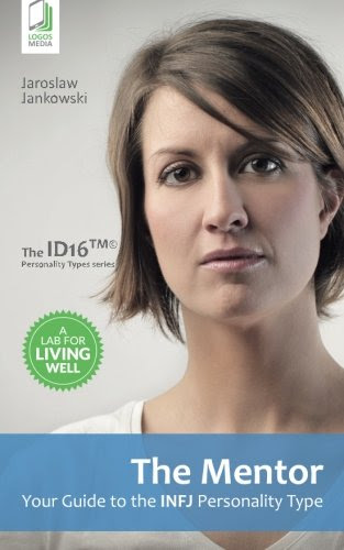The Mentor: Your Guide to the INFJ Personality Type, by Jaroslaw Jankowski