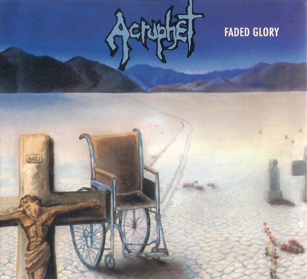 Acrophet - Faded Glory - 1989