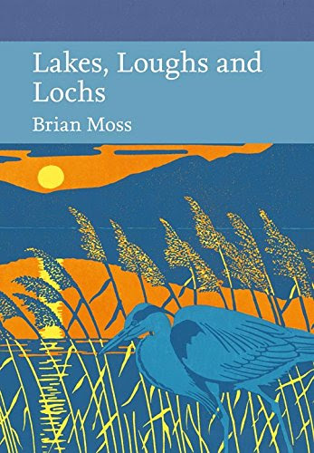 Lakes, Loughs and Lochs (Collins New Naturalist Library), by Donald Kagan