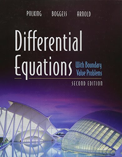Differential Equations with Boundary Value Problems Plus Student Solutions Manual (2nd Edition), by John Polking, Al Boggess, David Arnold