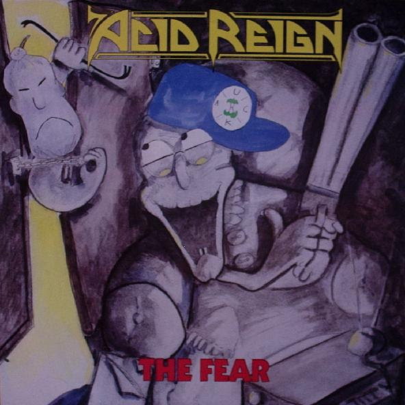 Acid Reign - The Fear / Moshkinstein - 1989