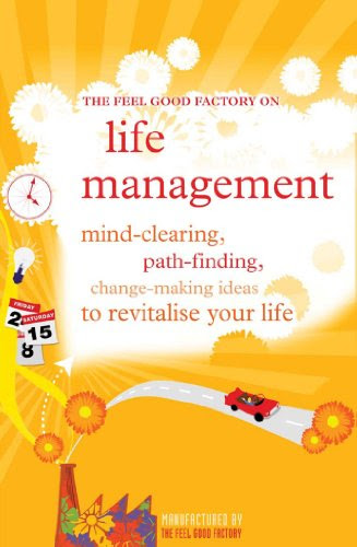 Life Management (The Feel Good Factory), by Infinite Ideas, Elisabeth Wilson