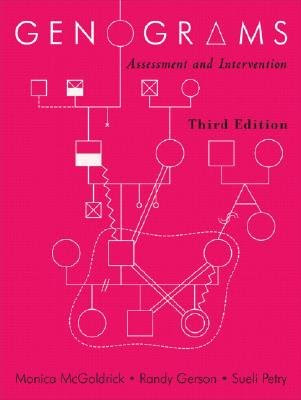 Genograms: Assessment and Intervention [GENOGRAMS 3/E]From W. W. Norton & Company