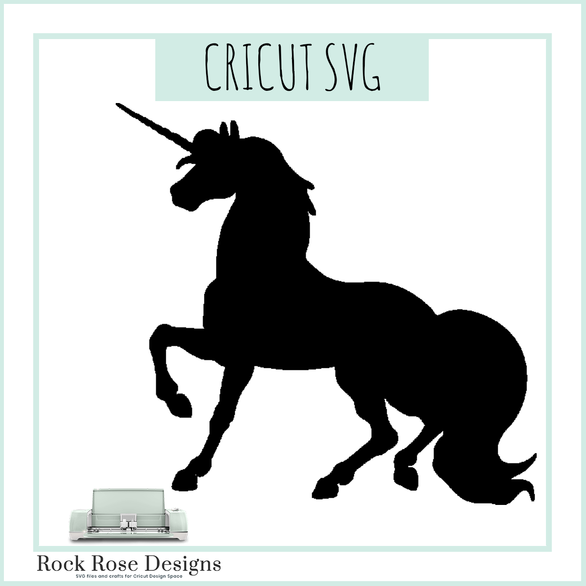 Download Unicorn - SVG CUT FILE - Rock Rose Designs