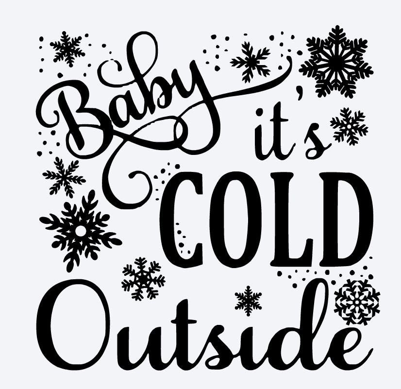 Download Baby It&#039;s Cold Outside Svg Free - 306+ SVG Images File for Cricut, Silhouette and Other Machine
