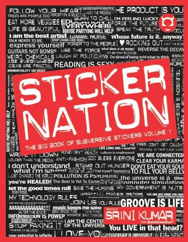 Sticker Nation: The Big Book of Subversive Stickers, by Srini Kumar