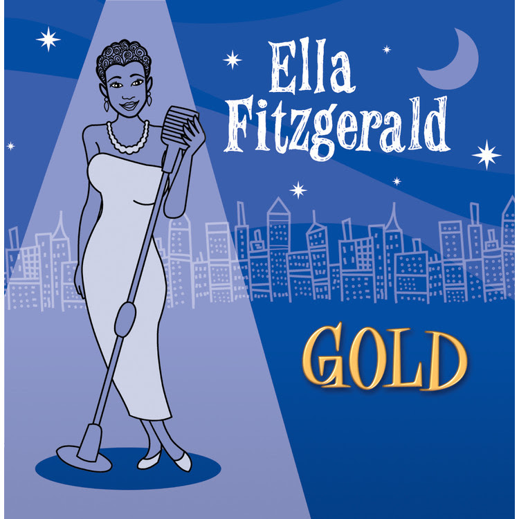 ナイト アンド デイ エラ フィッツジェラルド 収録アルバム Ella Fitzgerald Gold 試聴 音楽ダウンロード Mysound
