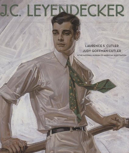 J.C. Leyendecker: American ImagistBy Laurence S. & Judy Goffman Cutler Cutler