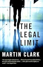 The Legal Limit by Martin Clark