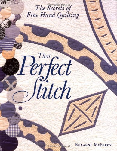 That Perfect Stitch, by Roxanne McElroy