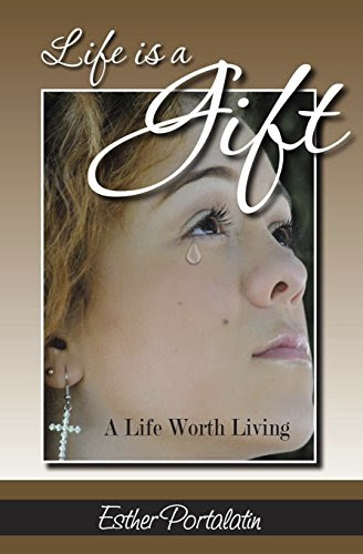 Life Is a Gift, by Esther Portalatin