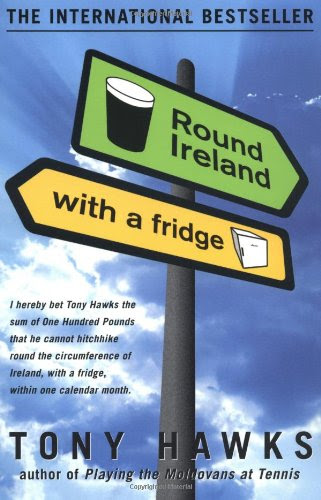 Round Ireland with a Fridge, by Tony Hawks