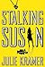Stalking Susan: A Novel