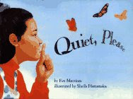 Quiet, Please, by Eve Merriam