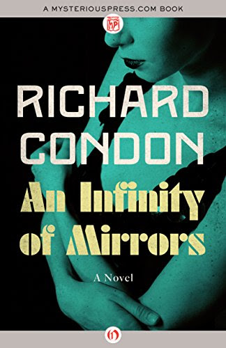 An Infinity of Mirrors, by Richard Condon