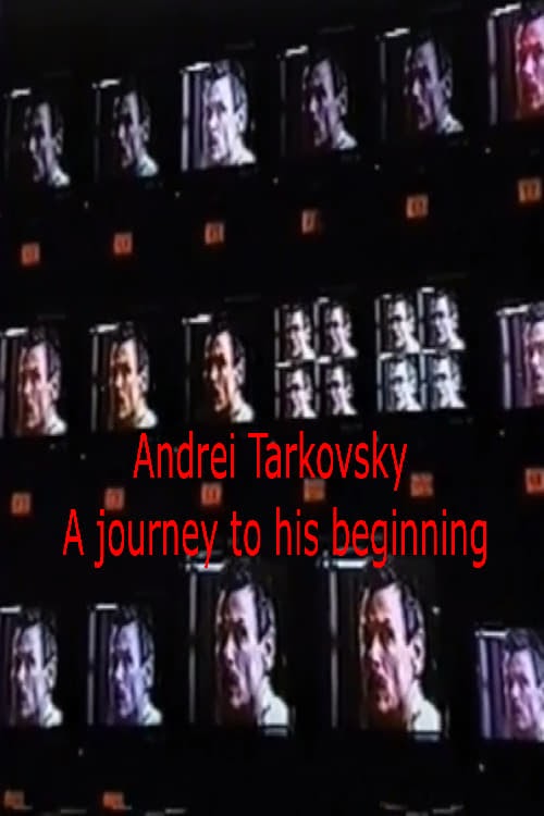 مشاهدة فيلم Tarkovsky: A Journey to His Beginning مترجم hd اون لاين