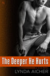 The Deeper He Hurts