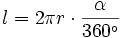 l=2\pi r\cdot\frac{\alpha}{360^{\circ}}
