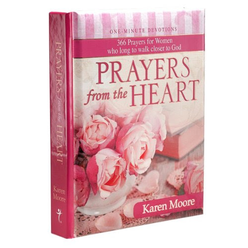 Prayers from the Heart: One-Minute DevotionsBy Karen Moore
