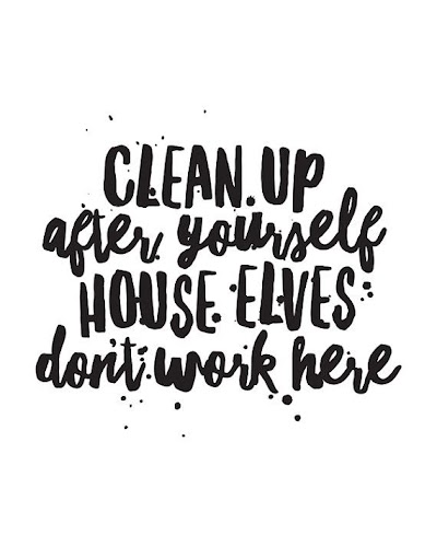 Quotes On Cleaning Up After Yourself