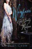 Wayfarer: A Tale of Beauty and Madness