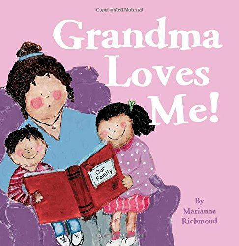 Grandma Loves Me! (Marianne Richmond), by Marianne Richmond