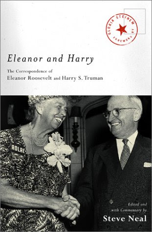 Eleanor and Harry: The Correspondence of Eleanor Roosevelt and Harry S. Truman (Lisa Drew Books)From Scribner