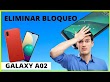 ▷ Restaurar de Fabrica Samsung Galaxy A02 | 𝗘𝗹𝗶𝗺𝗶𝗻𝗮 𝗕𝗹𝗼𝗾𝘂𝗲𝗼, Huella, Pat...