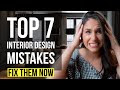INTERIOR DESIGN TOP 7 MISTAKES and How To Fix Them Immediately