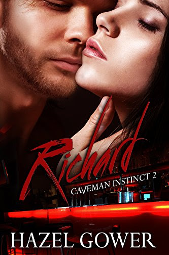 Richard: Caveman Instinct --- Gypsy Curse Book 2By Hazel Gower