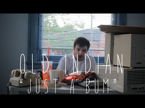 Old Indian "Just A Bum"