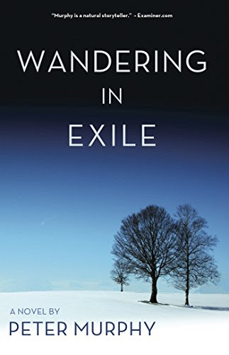 Wandering in Exile (Life & Times Trilogy Book 2), by Peter Murphy
