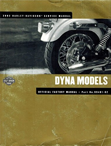 2002 Harley Davidson Service Manual Dyna Models. Official Factory Manual. Part No.99481-02, by Harley Davidson Staff