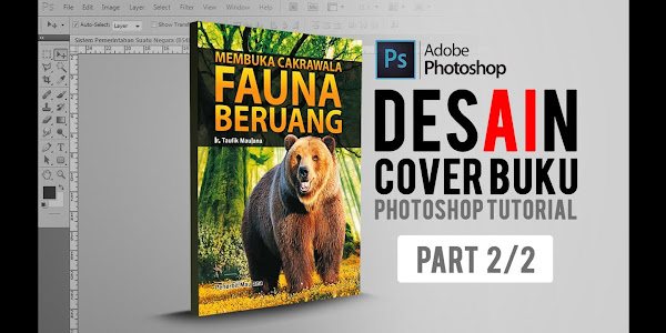 Cara Membuat Cover Buku di Photoshop | Membuka Cakrawala Fauna Beruang (Part 2/2)
