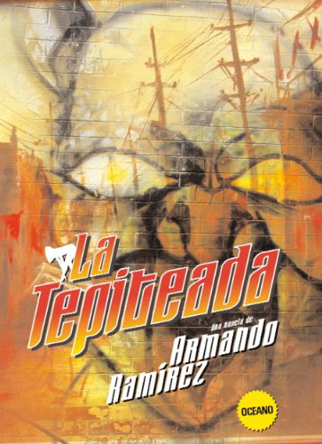La tepiteada (El día siguiente) (Spanish Edition)By Armando Ramírez