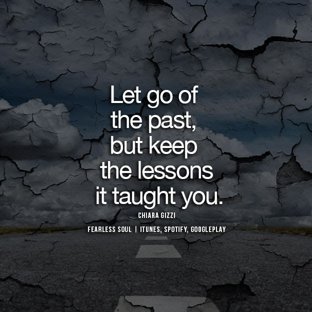 20 Inspirational Quotes On Letting Go Of Your Past