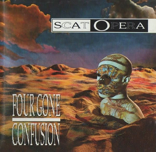 Scat Opera - Four Gone Confusion - 1992