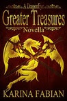 Greater Treasures: A DragonEye Novella