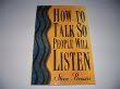 How To Talk So People Will Listen , by Steve Brown. 1993 Paperback Edition, by Steve Brown